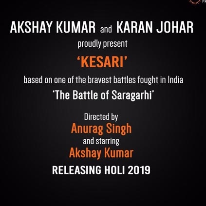 Akshay Kumar and Karan Johar join hands for Kesari