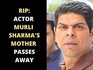RIP: Actor Murli Sharma's mother passes away!