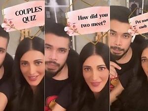 Shruti Haasan and Santanu Hazarika take the couples quiz - Here's what happened